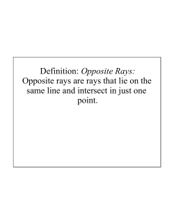 Definition: Opposite Rays: Opposite rays are rays that lie on the
