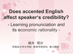 Does the accented English affect the listeners` attitude
