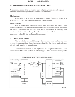 UNIT III SATELLITE ACCESS 3.1 Modulation and Multiplexing
