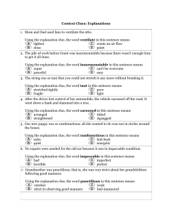 Context Clues: Explanations 1. Mom and Dad used fans to ventilate