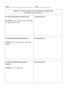 Name: Date: Chapter 9: Solving Systems of Linear Equations
