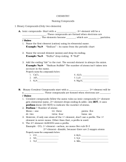 CHEMISTRY Naming Compounds I. Binary Compounds (Only two