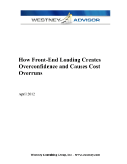 How Front-End Loading Creates Overconfidence and Causes Cost