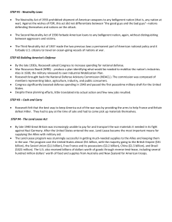 STEP #1 - Neutrality Laws &bull; The Neutrality Act of 1935 prohibited