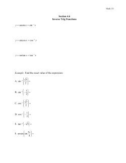 Section 4.6 Inverse Trig Functions y = arcsin x = sin y = arccos x