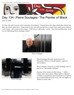 Day 134- Pierre Soulages- The Painter of Black | Day of the Artist