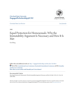 Equal Protection for Homosexuals: Why the Immutability Argument Is