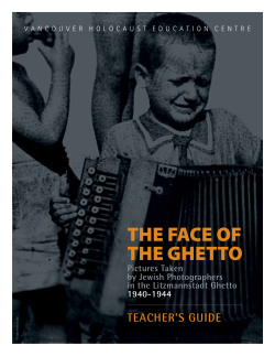 the face of the ghetto - Vancouver Holocaust Education Centre