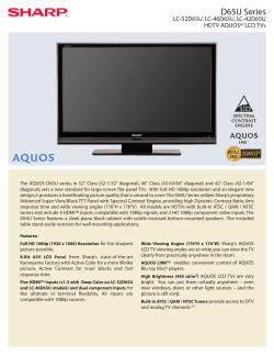 HDTV Sharp Aquos LCD TV`s - D65U Series