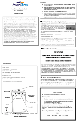 For AquaGate CX VERY IMPORTANT: DO NOT INSERT ANYTHING