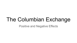 The Columbian Exchange