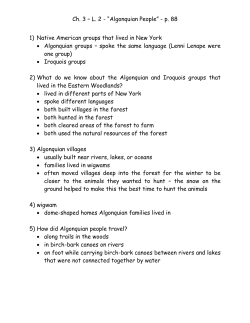 Ch. 3 &ndash; L. 2 - &ldquo;Algonquian People&rdquo; - p. 88 1) Native American groups