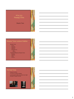 PTA 213 Therapy Clinic Muscle Tone Lecture Outline Normal Tone