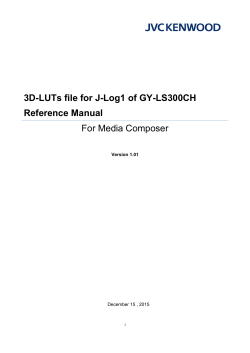 3D-LUTs file for J-Log1 of GY-LS300CH Reference Manual For