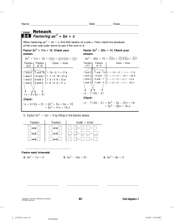 Page 1 Name Esson Reteach Date Factoring axf+ bx +c Class When