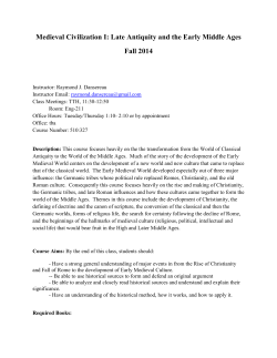 Medieval Civilization I: Late Antiquity and the Early Middle Ages Fall