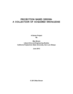 Projection Based Design: A Collection of Acquired Knowledge