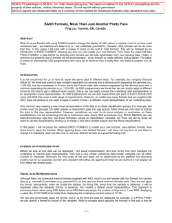 SAS&reg; Formats, More Than Just Another Pretty Face