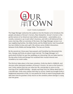 OUR TOWN SUMMARY The Stage Manager welcomes the
