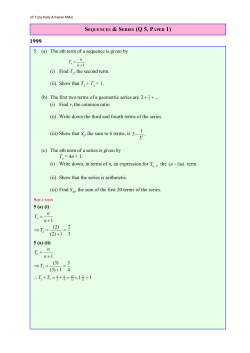 5 (a) The nth term of a sequence is given by (i) Find T , the second