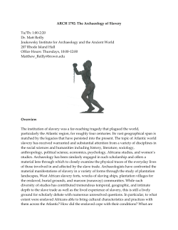 The Archaeology of Slavery Tu/Th: 1:00