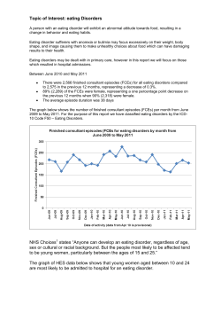Eating disorders are characterised by an abnormal attitude towards