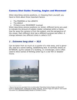 Camera Shot Guide: Framing, Angles and Movement1 1 . Extreme