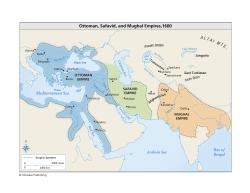 Ottoman, Safavid, and Mughal Empires,1600