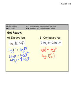 Get Ready: A) Expand log B) Condense log