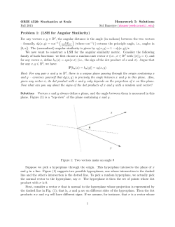 Homework 5: Solutions Problem 1: (LSH for Angular Similarity)