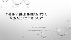 The Invisible Threat: It`s a Menace to the Dairy