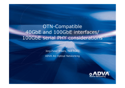 OTN-Compatible 40GbE and 100GbE interfaces / 100GbE serial