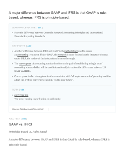 A major difference between GAAP and IFRS is that GAAP