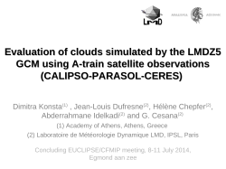 Evaluation of clouds simulated by the LMDZ5 GCM using A