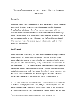 The uses of internet slang, and ways in which it differs from its