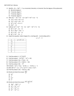 MAT 037B Test 1 Review 1) Identify as a monomial, binomial, or