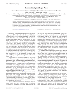 Deterministic Optical Rogue Waves