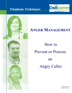 How to Prevent of Process and Angry Caller