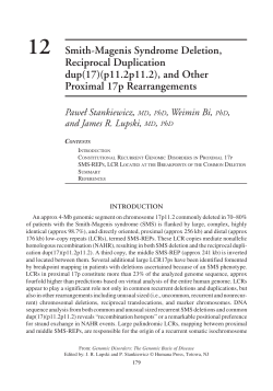 12 Smith-Magenis Syndrome Deletion, Reciprocal Duplication dup(17)