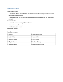 Moderators` Network Terms of Reference: &middot; To serve as a forum for