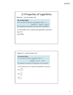 3.3 Properties of Logarithms