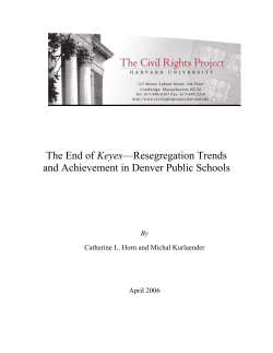 The End of Keyes&mdash;Resegregation Trends and