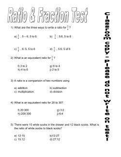 1) What are the three ways to write a ratio for ? a) , 5 &ndash; 6, 5 to 6 b) , 5
