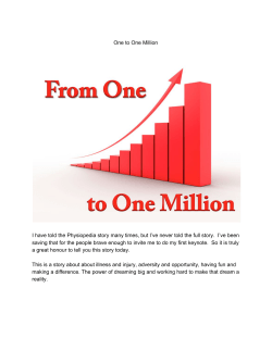 One to One Million I have told the Physiopedia story many times, but