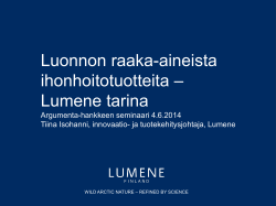 Luonnon raaka-aineista ihonhoitotuotteita &ndash; Lumene tarina