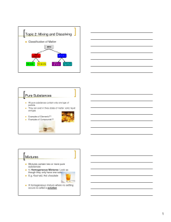 Topic 2: Mixing and Dissolving Pure Substances Mixtures