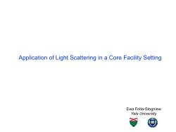 Application of Light Scattering in a Core Facility Setting