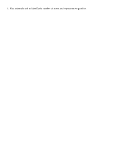 1. Use a formula unit to identify the number of atoms and