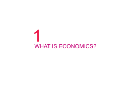 WHAT IS ECONOMICS?