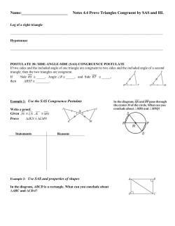 Notes 4.4 Prove Triangles Congruent by SAS and HL